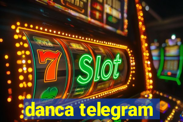 danca telegram